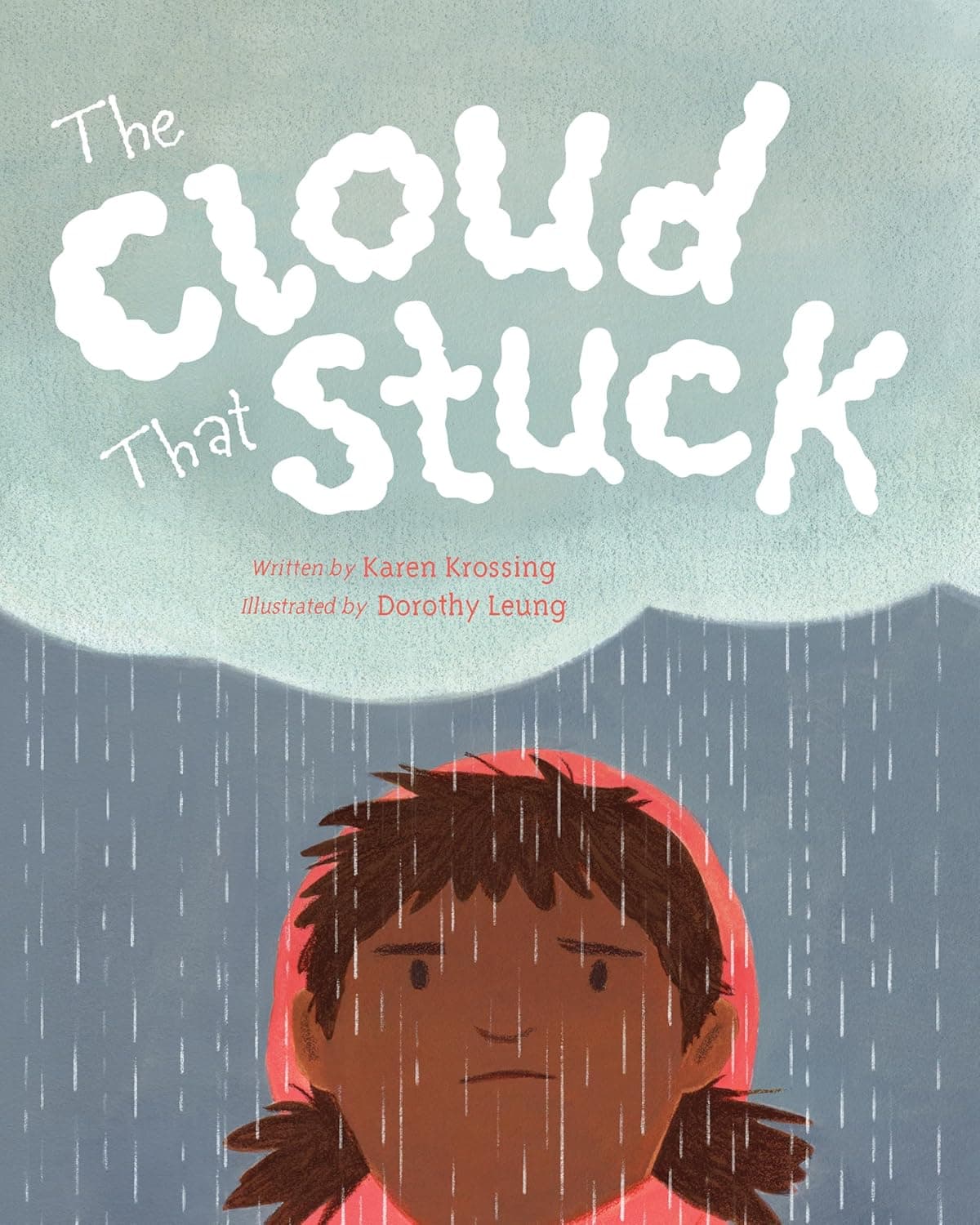 The Cloud That Stuck by Karen Krossing