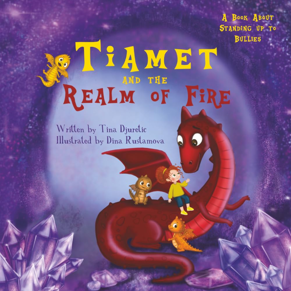 Tiamet And The Realm Of Fire by Tina Djuretic