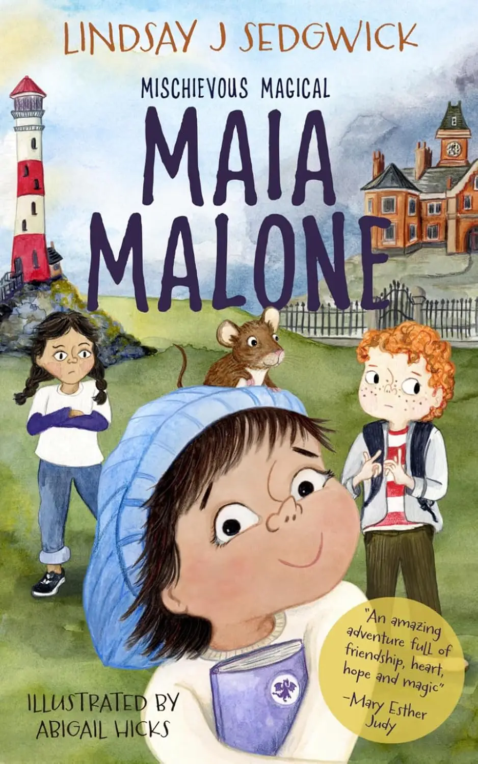 Mischievous Magical Maia Malone by Lindsay J. Sedgwick