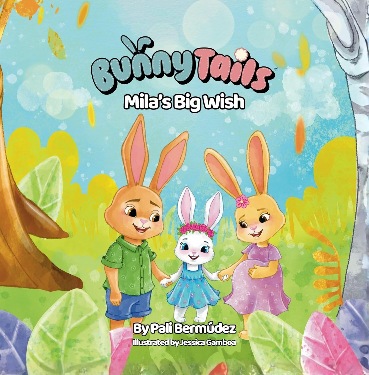 Bunny Tails: Mila’s Big Wish by Pali Bermúdez